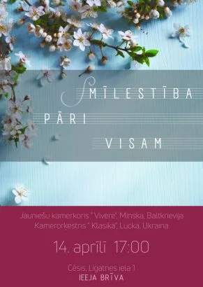 Garīgās mūzikas koncerts “Mīlestība pāri visam”