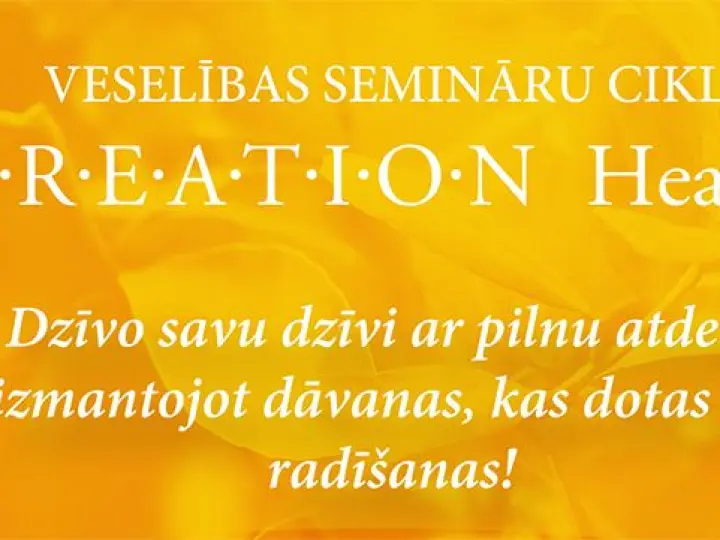 Creation Health veselības semināri