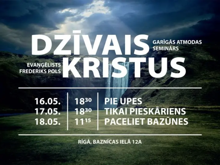 Dzīvais Kristus - garīgās atmodas seminārs