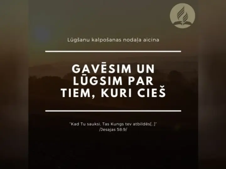Lūgsim un gavēsim par tiem, kuri cieš