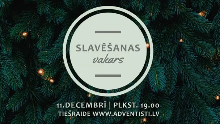Slavēšanas vakara tiešraide 11.decembrī 