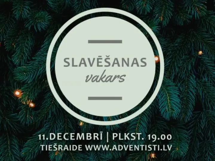 Slavēšanas vakara tiešraide 11.decembrī 