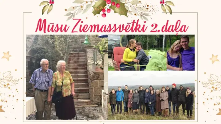 Mūsu Ziemassvētki - 2. daļa