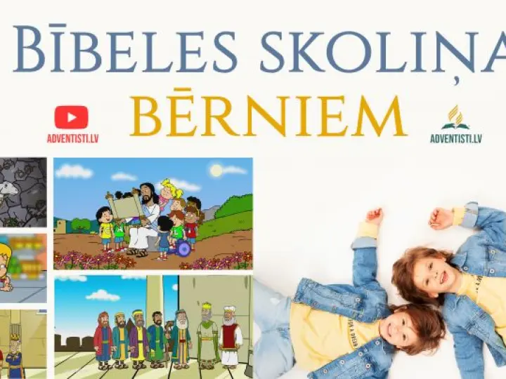JAUNUMS! Bībeles skoliņas videofilmiņas bērniem