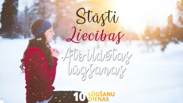 10 Lūgšanu dienas: Liecības
