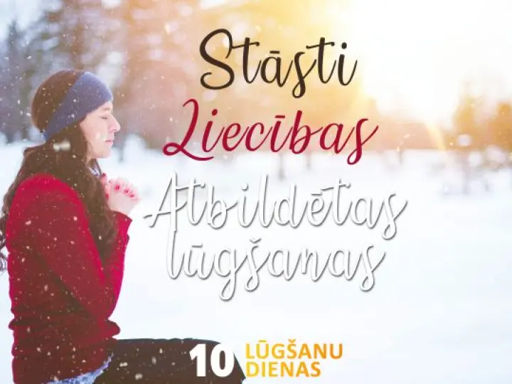 10 Lūgšanu dienas: Liecības