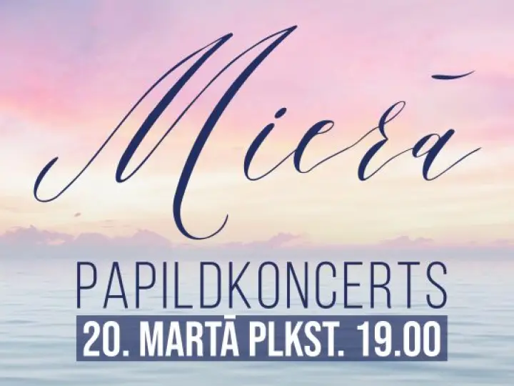 Papildkoncerts "Mierā"