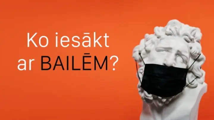 Ko iesākt ar BAILĒM?