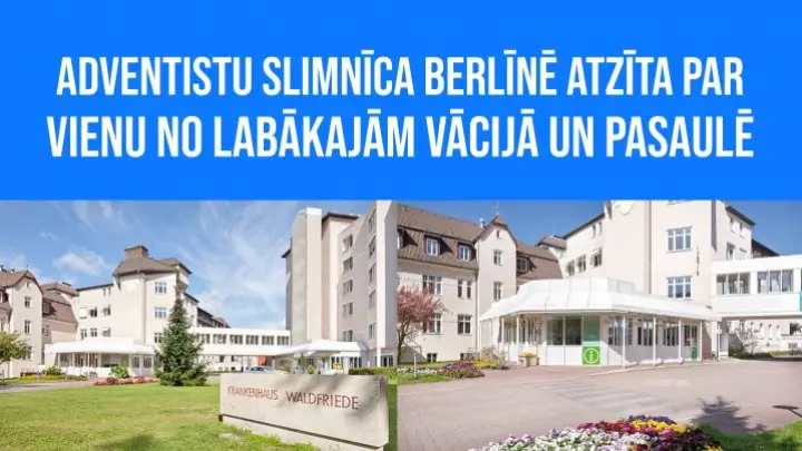 Adventistu slimnīca Berlīnē atzīta par vienu no labākajām slimnīcām Vācijā un pasaulē