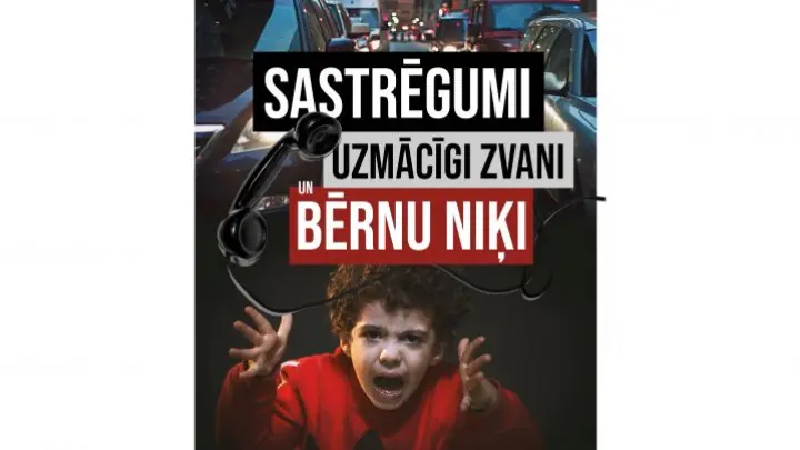 Sastrēgumi, uzmācīgi zvani un bērnu niķi