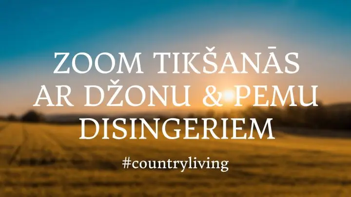 Aicinām uz ZOOM tikšanos ar Disingeru ģimeni