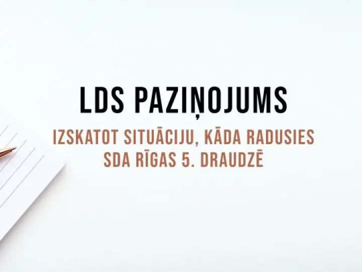 LDS paziņojums: Izskatot situāciju, kāda radusies SDA Rīgas 5. draudzē