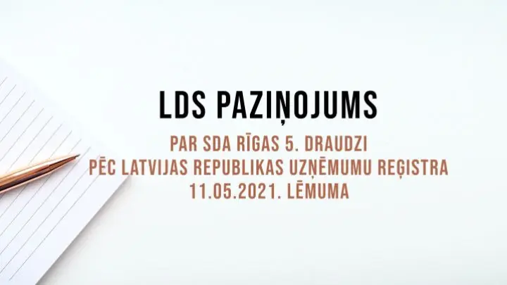 LDS paziņojums par SDA Rīgas 5. draudzi pēc Latvijas Republikas Uzņēmumu reģistra 11.05.2021. lēmuma