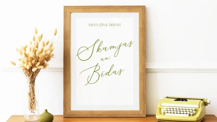 Skumjas un bēdas