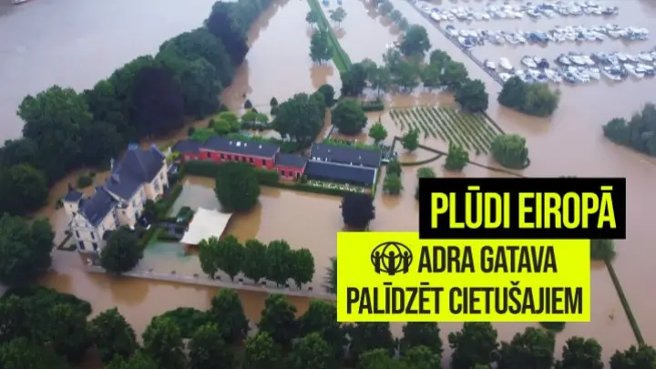 Plūdi Eiropā: ADRA gatava palīdzēt cietušajiem