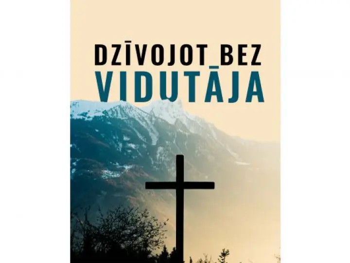 Dzīvojot bez Vidutāja