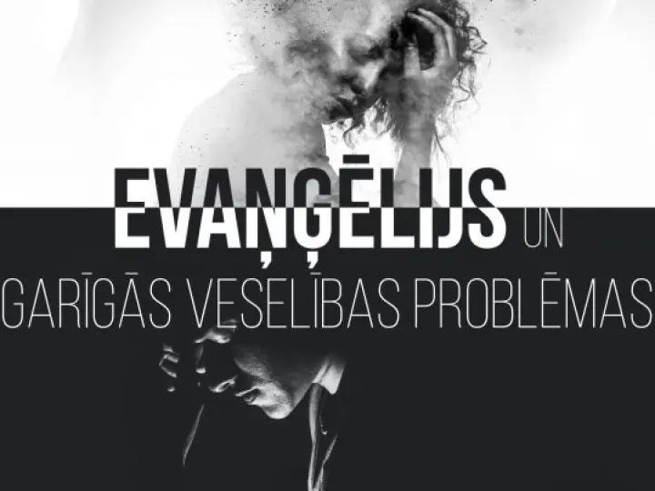 Evaņģēlijs un garīgās veselības problēmas