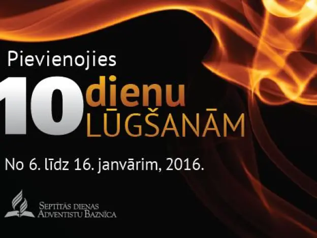 10 lūgšanu dienas 2016 – Palikt Kristū un dzīvot Viņa pārpilnībā