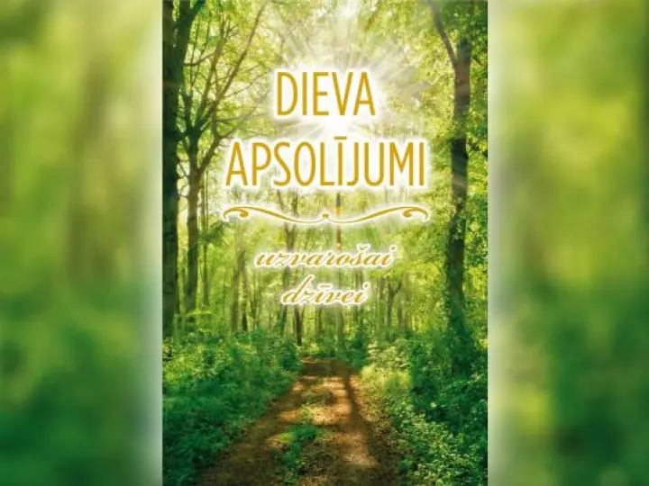 Izdota jauna grāmata: “DIEVA APSOLĪJUMI UZVAROŠAI DZĪVEI”