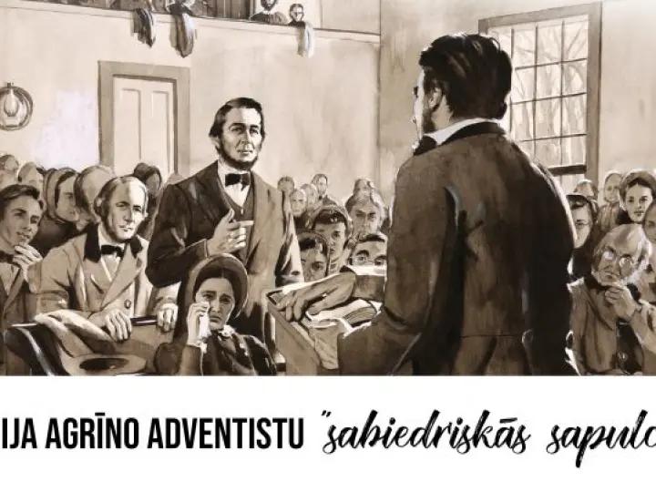 Kas bija agrīno adventistu "sabiedriskās sapulces"?