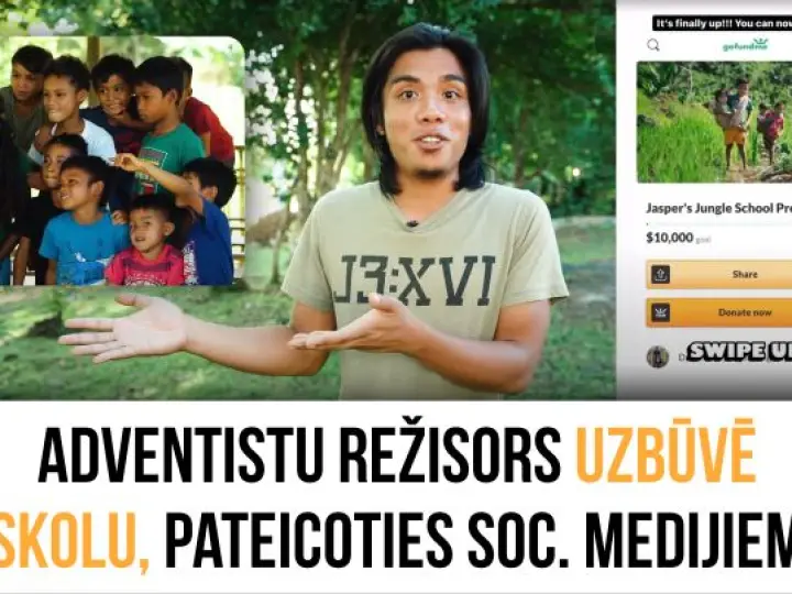 Adventistu režisors uzbūvē skolu pateicoties soc. medijiem