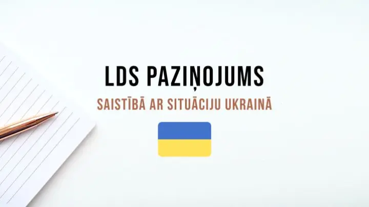 LDS PAZIŅOJUMS SAISTĪBĀ AR SITUĀCIJU UKRAINĀ