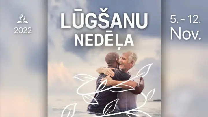 Vispasaules adventistu lūgšanu nedēļa - “Augoši mācekļi”