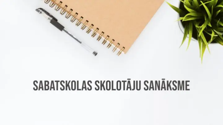 Sabatskolas skolotāju sanāksme Cēsīs