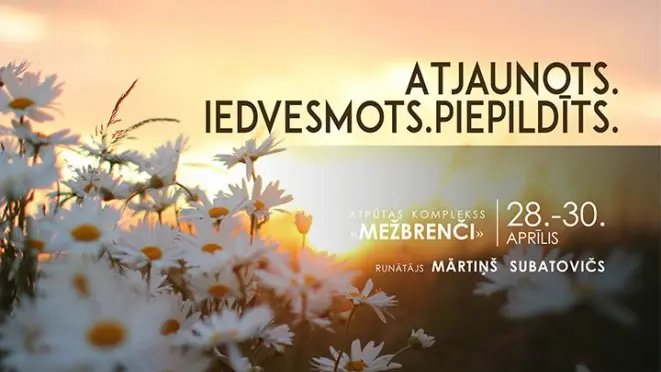 Atjaunots. Iedvesmots. Piepildīts.