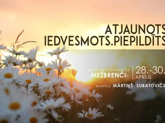 Atjaunots. Iedvesmots. Piepildīts.