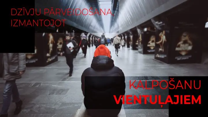 Dzīvju pārveidošana, izmantojot kalpošanu vientuļajiem