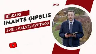 Bīskaps Imants Ģipslis sveic valsts svētkos