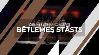 Ziemassvētku koncerts "Bētlemes stāsts"