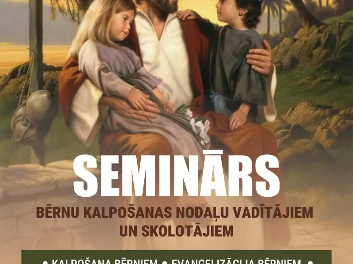 Seminārs Bērnu kalpošanas nodaļu vadītājiem un skolotājiem