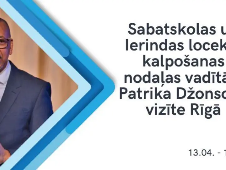 Sabatskolas un Ierindas locekļu kalpošanas nodaļas vadītāja Patrika Džonsona vizīte Rīgā