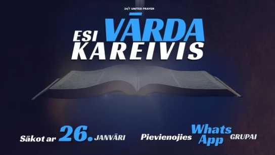 Pievienojies Vispasaules Adventistu draudzes iniciatīvai - ESI VĀRDA KAREIVIS!
