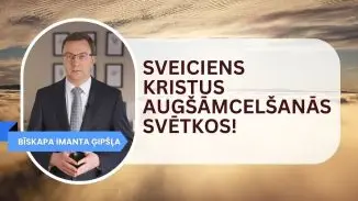 SDA Latvijas draudžu savienības bīskapa sveiciens augšāmcelšanās svētkos