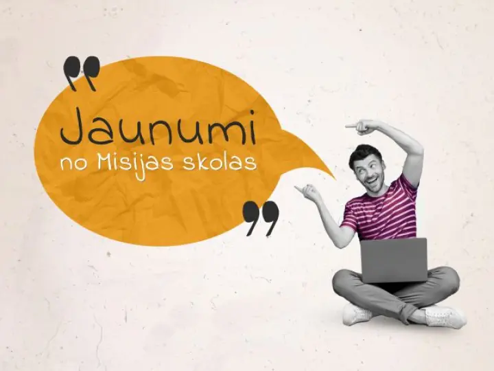 Jaunumi no Misijas skolas "Sūti mani"