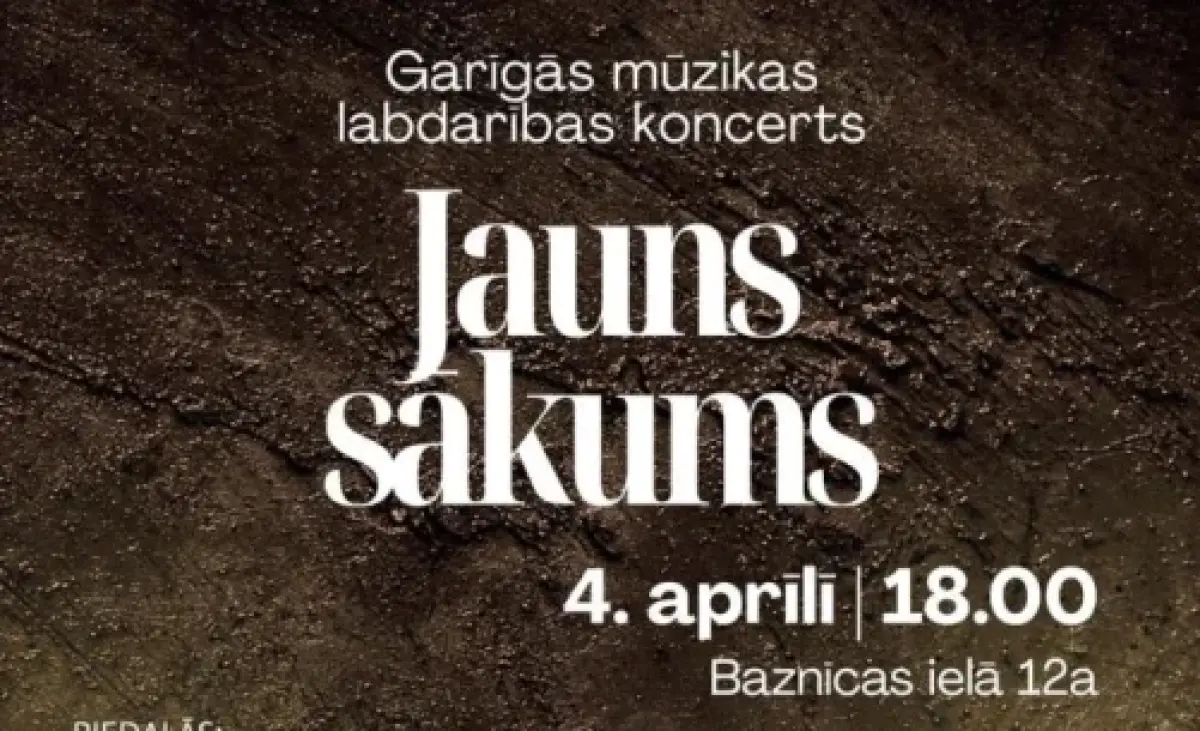 Garīgās mūzikas labdarības koncerts "Jauns sākums"