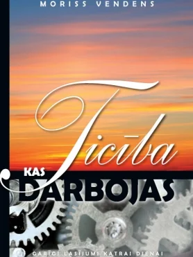 Ticība, kas darbojas, Moriss Vendens