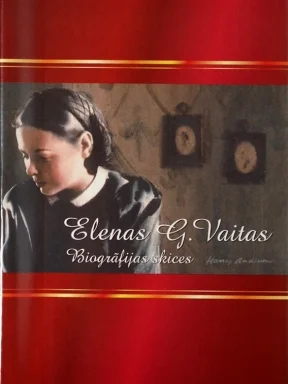 Elenas Vaitas biogrāfiskās skices