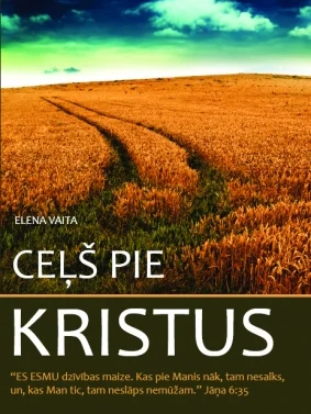 Ceļš pie Kristus, Elena Vaita