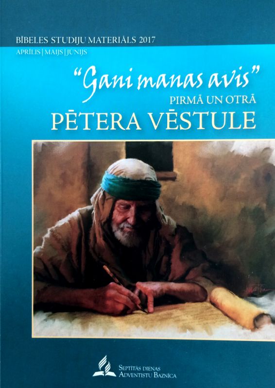 "Gani manas avis" – 1. un 2. Pētera vēstule