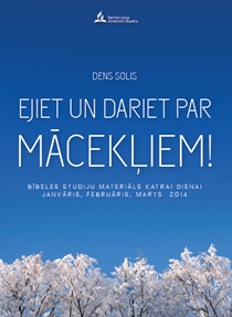 Ejiet un dariet par mācekļiem!