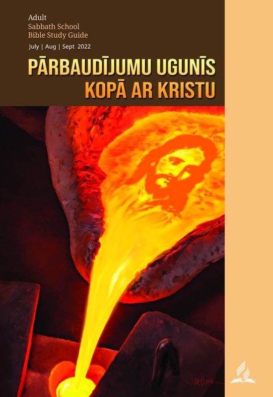 Pārbaudījumu ugunīs kopā ar Kristu
